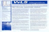 Faxafdruk op volledige pagina - VvLS · Op 11 augustus 2003 is de vervolguitkering afgeschaft. Deze uitkering bedroeg 70% van het minimumloon. Het verschil met de bijstands- uitkering