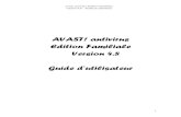 AVAST! antivirus Edition Familiale Version 4.8 Guidedownload513.avast.com/files/manuals/user-manual-home-fre.pdfavast! antivirus Edition Familiale version 4.8 – Guide dutilisateur