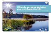 Il Fondo europeo agricolo per lo sviluppo rurale...ad offrire una serie di servizi ambientali nelle zone rurali d’Europa. Ulteriori edizioni della serie di opuscoli sui progetti