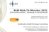 Internetfernsehen Nutzung in Deutschland · Quelle: Goldmedia, BLM Web-TV-Monitor 2010, n=186 von 1.275 Angeboten Goldmedia, BLM Web-TV-Monitor 2011, n=166 von 1.418 Angeboten Goldmedia,