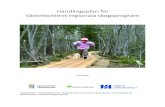 Handlingsplan Västerbottens regionala skogsprogram 200612 · egentligen vet om olika frågor och att identifiera möjliga åtgärder och insatser för att förverkliga möjligheter