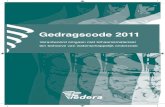 Book CODE GOEDGEBRUIK 2011 · Gedragscode 2011 Verantwoord omgaan met lichaamsmateriaal ten behoeve van wetenschappelijk onderzoek. 2. 3 Gedragscode verantwoord ... VGR Vereniging