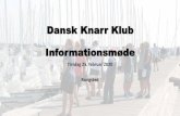 Dansk Knarr Klub Informationsmøde... · 2020. 2. 28. · Aftenens emner •Gennemgang og uddybning af procedurer ved behandling af regelændringsforslag. • Bestemmelser for Regeludvalget