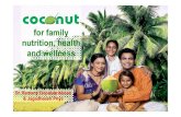 Coconut Development Board - for family nutrition, health and … · 2017. 8. 3. · Coconut Oil and Virgin Coconut Oil Refined oils are damaging our thyroid and contribute greatly