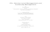 ITIL: Service Level Management und Continuity Management · 3.2 ITIL Haus 14 4 SERVICE LEVEL MANAGEMENT 17 4.1 Hauptbestandteile 18 4.1.1 Service Level Agreements 19 ... 4.2.6 Evaluierung