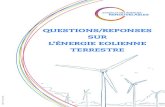 QUESTIONS/REPONSES SUR L’ÉNERGIE EOLIENNE TERRESTRE · Les chiffres clés de l’énergie éolienne en France depuis 15 ans ... bénéficie du deuxième gisement de vent en Europe
