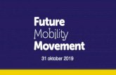 Over de FMM€¦ · 2019-10-31  · Over de FMM • Ontstaan vanuit de Road map Next Economy (ZH) • Innovatie op gebied van mobiliteit versnellen door: 1. Faciliteren van ontmoetingen