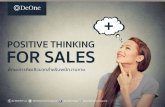 POSITIVE THINKING FOR SALES - DeOne Training · positive thinking 02-8607871-2 info@deonetraining.com deonetraining ความคิดเชิงบวก (Positive Thinking)