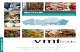 VMT food...créer une valeur ajoutée mutuelle pour VMT food.be et le partenaire de connaissance. Un principe important ici est que le contenu soit contenu/éditorial et ne vise donc