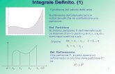 Integrale Definito. (1) - Mozzanica Dispense SBIO/2017... · 2018. 6. 3. · Integrale Definito di Riemann: Costruzione a x 0 x 1 x 2 x b 3 Poiché le somme inferiori sono sempre