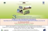 Le Maroc et les Changements Climatiques : Synthèse de la ...gire-pse.com/document/atelier_INAU/expose_Sinan.pdf · RCP 8.5 >8,5 Wm2 en 2100 >1370 eqCO 2 en 2100 Croissante RCP 6.0