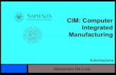 CIM: Computer Integrated Manufacturingdeluca/automation/Automazione_CIM...4 14 39 12 24 2 12 14 sbilanciamento medio = 111/8 = 13.875 sec (16,5%) Automazione Evoluzione temporale 9