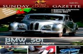 BMW 501 - Sunday Gazetteepaper.sundaygazette.de/pdf/SundayGazette_Edition_098.pdf · Leisten konnten sich den luxuriösen Wagen nur Unternehmer und der wohlhabende Mittelstand. Doch