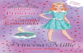 La Princesa Millie y la sirena mágica (primeras páginas)€¦ · T La Princesa Millie T de algas esparcidas por todas par-tes, como si un gigante hubiera arrojado un puñado de