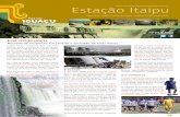 Esta o Itaipu€¦ · O projeto Beira Foz, que prevê a revitali-zação de uma área que se estende por 34 quilômetros entre os limites da usina de Itaipu e o Parque Nacional do