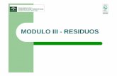 MODULO III - RESIDUOS · Los residuos peligrosos no sanitarios, son también una parte importante de la gestión ambiental en el centro. Estos provienen de todas las actividades de