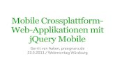 Mobile Crossplattform- Web-Applikationen mit jQuery Mobile · mobile JQUERY MOBILE 1.0 ALPHA 4.1 RELEASED! jQuery Mobile: Touch-Optimized Web Framework for Smartphones & Tablets A