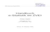 Handbuch e-Statistik im ZVEI · H:\NUTZER\texte\E-Statistik\e-Statistik-Handbuch-V1.0-1810.doc 3 e-Statistik im ZVEI 1 Vorwort Mit der Einführung der e-Statistik im ZVEI wurde ein