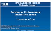 Building an Environmental Information System · 2012. 6. 29. · National Environment Program (1997, 2003, 2008) National Concept of Regional Policy (1997) National Regional Development