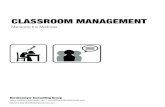 CLASSROOM MANAGEMENTjackberckemeyer.com/wp-content/uploads/2014/09/Classroom...» Ssssh » Ignore the act » Flick the lights, Reprimand » Use of humor » Point of authority » Issue