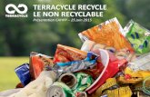 TERRACYCLE RECYCLE LE NON RECYCLABLE©sentation... · 2019. 11. 29. · 4 Traditionnellement Recyclables Traditionnellement Non-Recyclables Tout le reste Plus de 2/3 des déchets