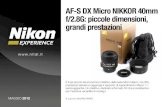 AF-S DX Micro NIKKOR 40mm f/2.8G: piccole dimensioni, grandi …images.nital.it/nikonschool/experience/pdf/micro-nikkor... · 2012. 9. 26. · Sul campo tra piante, insetti e fiori