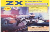 ZX Magazín · Robocop 2 128 Ocean 1990/1991 Tento Elánek prosûT' neetéte jako popis hry, spíše jako jejich recenze a zamyšleni nad nimi. Nejprve ješté o Robocop-u I. Myslím