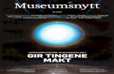 Tingenes metode · 1 2002 ble Nasjonalt medisinsk muse- um etablert ved Norsk Teknisk Museum. Gjenstandssamlingen fra det gamle Rik- shospitalet ble overfort til museet. En sentral