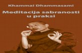 Khammai Dhammasami MEDITACIJA SABRANOSTI U PRAKSI · 2015. 11. 26. · ljate, misli se jednostavno pojavljuju u vašem umu i troše mentalnu energiju. Posle 20-30 minuta uronjenosti