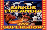 Sirkus Finlandia · 2020. 2. 21. · Voimaa ilosta ry toteuttaa yhteisvoimin Sirkus Fin- landian kanssa kesåkiertueella vuonna 2002 vierai- Iuesiintymisiä erilaisissa sosiaali-