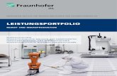 LEISTUNGSPORTFOLIO - Fraunhofer IPA€¦ · Kombination von 3D-Druck- und 3D-Montagetechnik | Bemusterung und Pilotmontage Werkzeug- und Anlagentechnik Wandlungsfähige und skalierbare