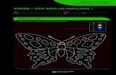 Atelier « Nos Amis les pApilloNs - Micropolis · Atelier « NOS AMiS leS PAPillONS » CYCle 2 (CP-Ce1) - Fiche Enseignant Papillons de jour et papillons de nuit entoure les papillons