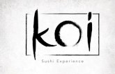 New Sushi Experience - KOI Sushi - more than sushi · 2020. 5. 15. · Koi sushi leverer også til vigtige arrangementer, såsom fødselsdage eller firmaarrangementer. Med venlig