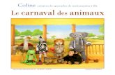 Coline Le carnaval des animaux · Le carnaval des animaux - il fait trop chaud pour ranger les jouets - Il fait chaud aujourd’hui dans la savane, trop chaud pour ranger les jouets.