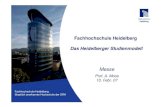 New Fachhochschule Heidelberg Das Heidelberger Studienmodell - … · 2007. 2. 13. · Magazine FOCUS und STERN für die Fachbereiche Informatik und Architektur 1995, 1998 und 2002
