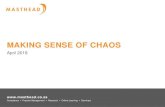 MAKING SENSE OF CHAOS - Masthead · 2018. 4. 17. · CUSTOMER SATISFACTION = LOYALTY • 3/ 4 affluent clients are highly satisfied with their advisors • “Satisfaction” •
