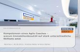 Kompetenzen eines Agile Coaches warum ImmobilienScout24 ... Kompeten… · Kompetenzen eines Agile Coaches ... • Einführung von Scrum • Scrum Master Kristina Müller Automobilkauffrau