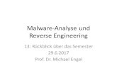 Malware-Analyse und Reverse Engineering · Malware-Analyse und Reverse Engineering 13: Rückblick über das Semester 29.6.2017 Prof. Dr. Michael Engel. Überblick MARE 2017: • Einführungund