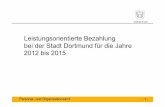 Leistungsorientierte Bezahlung bei der Stadt Dortmund für ... · Personal- und Organisationsamt - 1 - 7 Stadt Dortmund Leistungsorientierte Bezahlung bei der Stadt Dortmund für