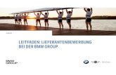 LEITFADEN: LIEFERANTENBEWERBUNG BEI DER BMW GROUP · Leitfaden: Lieferantenbewerbung bei der BMW Group Wenn Sie sich um die Belieferung von BMW mit Fahrzeugteilen, Fahrzeugmaterialien,