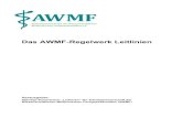 Das AWMF-Regelwerk Leitlinien€¦ · Verabschiedet vom Präsidium der AWMF am 09.11.2012 Wir bedanken uns bei Marion Burckhardt, Markus Follmann, Jörg Meerpohl, Alexander Nast,