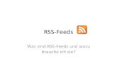 RSS-Feeds - uni-oldenburg.de€¦ · –RSS = ursprünglich Rich Site Summary, später Really Simple Syndication –Atom . Woher kommen RSS-Feeds? •RSS-Feeds werden üblicherweise
