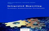 Integrated Reporting · grated Reporting eine neu entwickelte Berichtsart ist oder für die konse-quente Weiterentwicklung lange bekannter Berichtsarten steht. Blicken wir zurück: