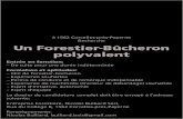 Un Forestier-Bûcheron polyvalent - ForêtSuisse€¦ · Un Forestier-Bûcheron polyvalent Entrée en fonction: – De suite pour une durée indéterminée Formation et aptitudes: