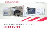 Mobile Trafostation CONTI - BBC Group€¦ · Trafo 1 ST, max. 630 kVA CONTI A1-630 • Abmessung aussen L x B x H: 3000 x 1800 x 2700 mm 1 ST, max. 1250 kVA CONTI A1-1250 • Abmessung