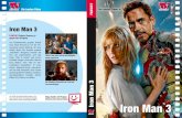 Iron Man 3 - TVdirekt€¦ · Iron Man 3 Tüftler Tony muss seinen beschädigten Anzug reparieren Der Mandarin überzieht das Land mit Terroranschlägen FANTASY Robert Downey jr.