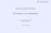 Persistenz von Objekten - HAW Hamburgubicomp/projekte/master2… · Sven Schliesing, HAW-Hamburg, Sommersemester 2005 Einleitung – DBTypen – Mapping – ObjektDBs – The big