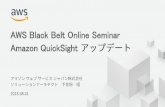 AWS Black Belt Online Seminar Amazon QuickSight€¦ · © 2018, Amazon Web Services, Inc. or its Affiliates. All rights reserved. 1 AWS Black Belt Online Seminar Amazon QuickSight