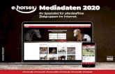 Kurzprofil Mediadaten 2020 · Kurzprofil 1 Mediadaten 2020 Ihr Spezialist für pferdeaffine Zielgruppen im Internet. Stand 01/2020 ehorses.de | ehorses.nl | ehorses.com | ehorses.es