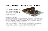 Booster BMD v5 - Luessiluessi.ch/pdf/Booster BMD v5.pdf · Der Booster ist für den Einsatz bei Modellbahnanlagen der Spurweiten Z, N, TT, H0, 0, 1 bis zur Spur G geeignet. Es verarbeitet